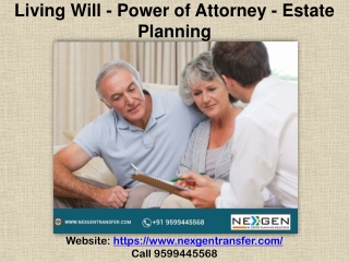 Living Will - Power of Attorney - Estate Planning