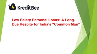 Low Salary Personal Loans: A Long-Due Respite for India’s “Common Man”