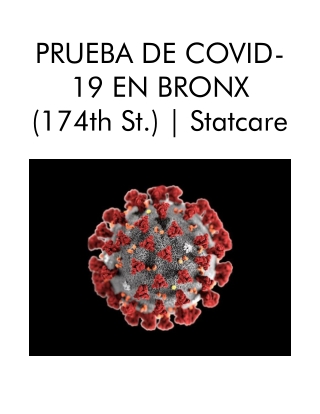 Prueba de Covid-19 en Bronx (174th St.).Statcare