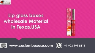 Lip gloss boxes wholesale Material in Texas,USA