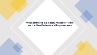 WooCommerce 4.6 is Now Available - New Features and Improvements