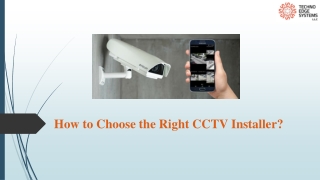 How to Choose the Right CCTV Installer?