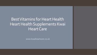 Best Vitamins for Heart Health | Heart Health Supplements | Kwai Heart Care