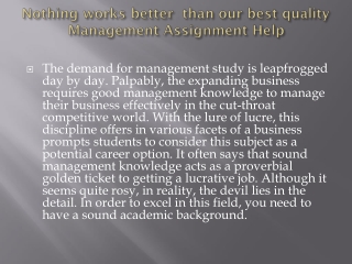 Nothing works better  than our best quality  Management Assignment Help