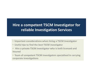 Hire a competent TSCM investigator for reliable Investigation Services