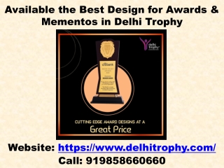 Available the Best Design for Awards & Mementos in Delhi Trophy
