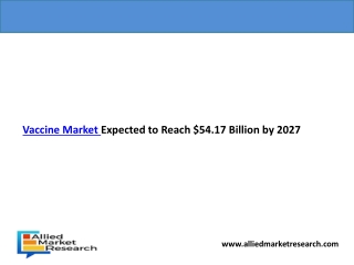 Vaccine Market Expected to Reach $54.17 Billion by 2027