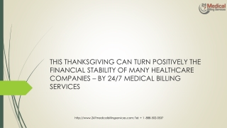 THIS THANKSGIVING CAN TURN POSITIVELY THE FINANCIAL STABILITY OF MANY HEALTHCARE COMPANIES – BY 24/7 MEDICAL BILLING SER