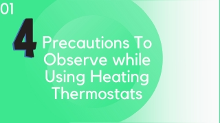 Four Precautions To Observe While Using Heating Thermostats