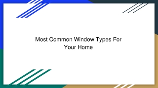 Most Common Window Types For Your Home