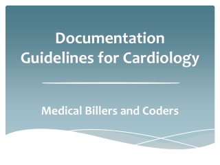 Documentation Guidelines for Cardiology