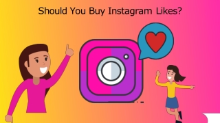 Should You Buy Instagram Likes?