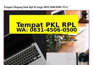 Tempat Magang Smk Rpl Di Jogja Ô831.45Ô6.Ô5ÔÔ{WhatsApp}