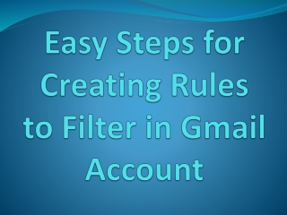Easy Steps for Creating Rules to Filter in Gmail Account