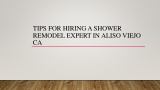 Tips For Hiring A Shower Remodel Expert In Aliso Viejo CA