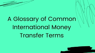 A Glossary of Common International Money Transfer Terms