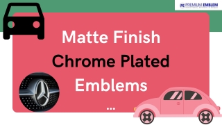 Antique Bronze & Matte Finish Chrome Plated Emblems | Premium Emblem