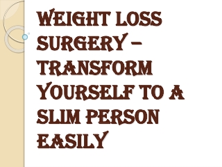 How can you Decide Whether Weight Loss Surgery is Right for you or Not