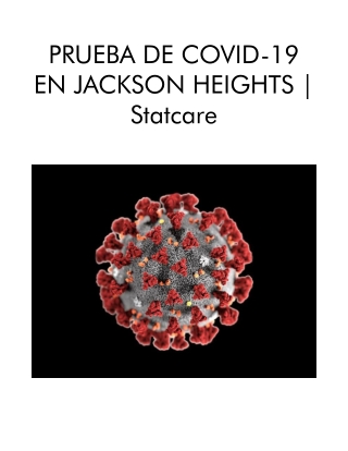 Prueba de Covid-19 en Jackson Heights. Statcare