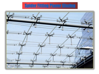 Spider Fitting Planer Glazing