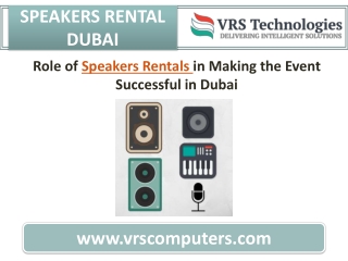 Speakers Rental in Making the Event Successful in Dubai