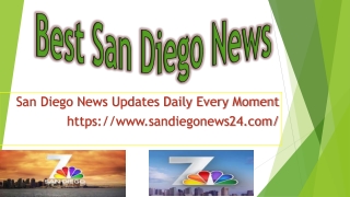 San Diego News Best News Chanel