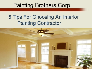 5 Tips For Choosing An Interior Painting Contractor