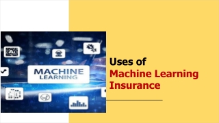 Machine Learning Insurance Uses