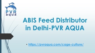 ABIS Feed Distributor in Delhi-PVR AQUA