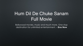 Watch Hum Dil De Chuke Sanam Full Movie – Online on Eros Now