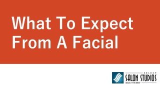 What To Expect From A Facial