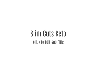 Slim Cuts Keto Diet Pills