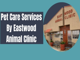 Pet Care Services by Eastwood Animal Clinic