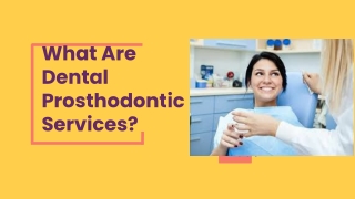 What Are Dental Prosthodontic Service