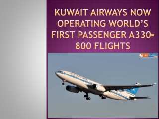 Kuwait Airways Now Operating World’s First Passenger A330-800 Flights