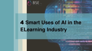 4 Smart Uses of AI in the ELearning Industry