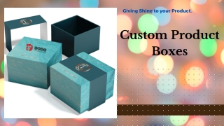 Custom Product Packaging | Get The Best Packaging Services