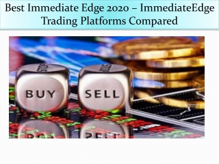 Best Immediate Edge 2020 – Immediate Edge Trading Platforms Compared