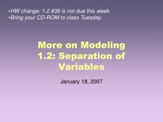 More on Modeling 1.2: Separation of Variables