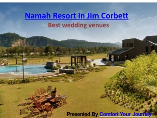 Namah Resort in Jim Corbett For Destination Wedding