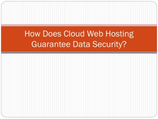 How Does Cloud Web Hosting Guarantee Data Security?