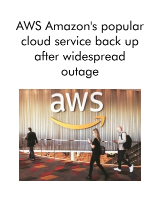 AWS Amazon's Popular Cloud Service Back Up After Widespread Outage