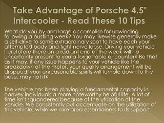 Take Advantage of Porsche 4.5" Intercooler - Read These 10 Tips