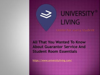 All That You Wanted To Know About Guarantor Service And Student Room Essentials