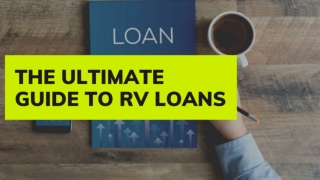 THE ULTIMATE GUIDE TO RV LOANS