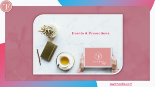 Events & Promotions - Toufie