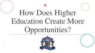 How Does Higher Education Create More Opportunities?