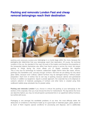 Packing and removals London Fast and cheap removal belongings reach their destination