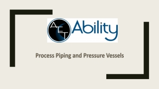 Process Piping and Pressure Vessels