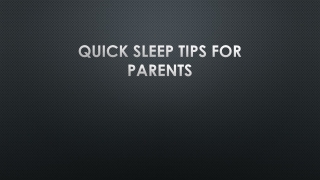 Quick Sleep Tips for Parents